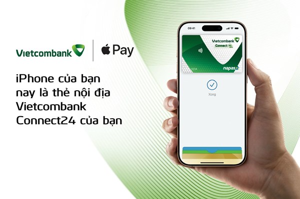 Vietcombank mở rộng kết nối Apple Pay cho chủ thẻ nội địa Connect24