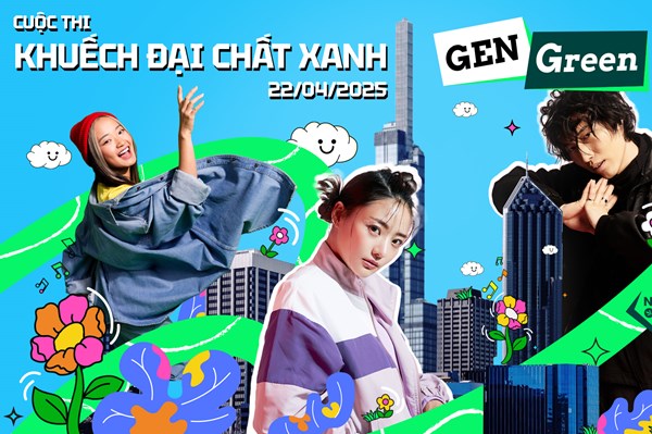 Gen Green Platform phát động cuộc thi sáng tạo nội dung về lối sống xanh