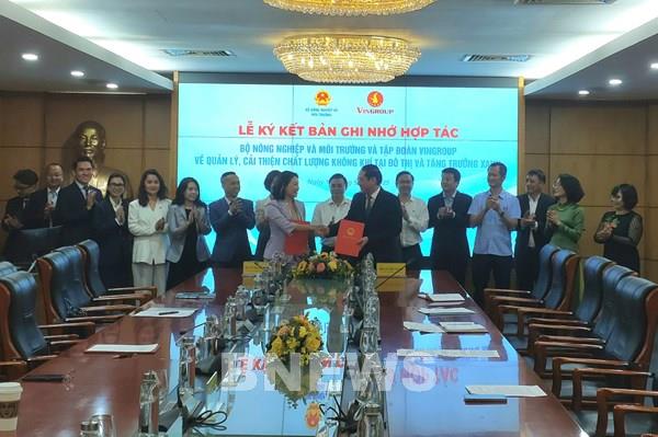 Bộ Nông nghiệp và Môi trường cùng Vingroup hợp tác cải thiện chất lượng không khí đô thị