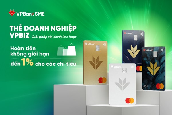 Hoàn tiền không giới hạn, VPBank thu hút giới doanh nghiệp mở thẻ thanh toán