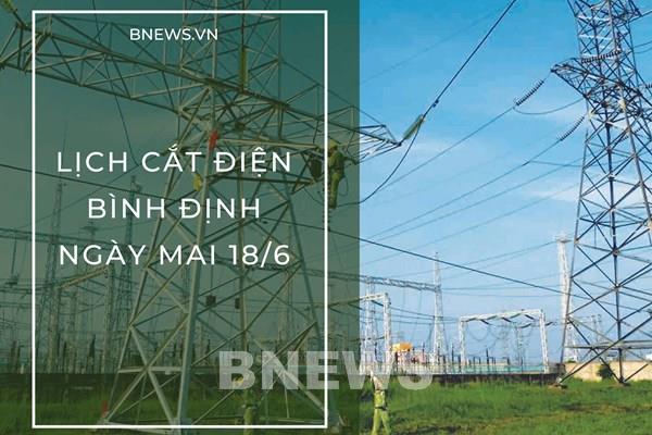 Lịch ngừng cung cấp điện Bình Định ngày mai 18/6