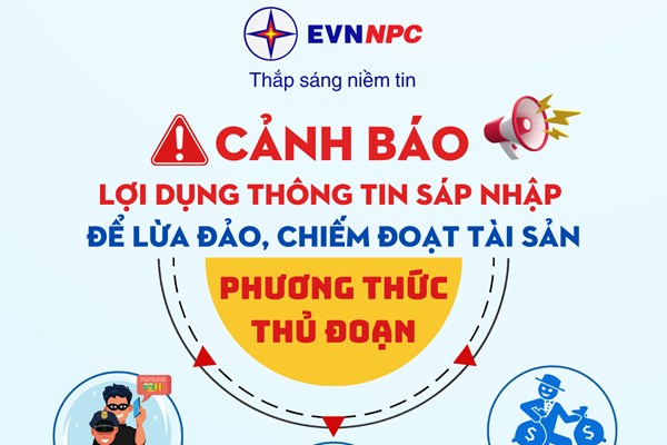 Cảnh báo lợi dụng thông tin sáp nhập để giả danh nhân viên điện lực lừa đảo