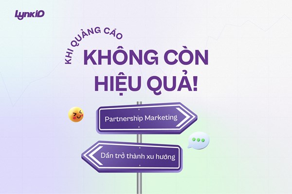 Partnership Marketing dần trở thành xu hướng