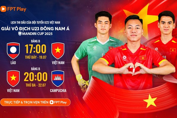 FPT Play sở hữu độc quyền bản quyền Giải vô địch bóng đá U23 Đông Nam Á Mandiri Cup 2025
