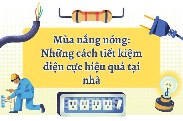 Mùa nắng nóng: Những cách tiết kiệm điện cực hiệu quả tại nhà