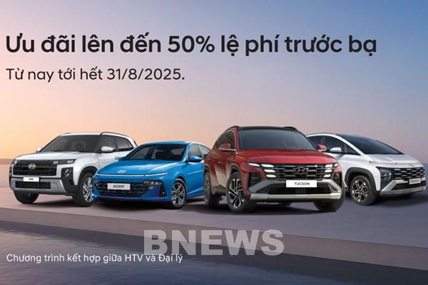 Hyundai Thành Công ưu đãi lệ phí trước bạ cho loạt ô tô trong tháng 8