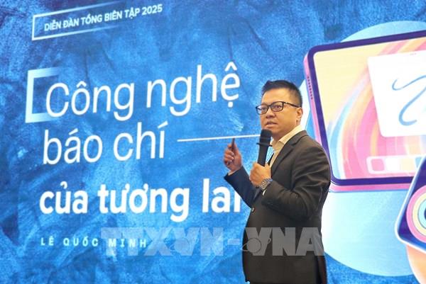 Diễn đàn Tổng biên tập 2025: Báo chí cần làm chủ công nghệ “Made in Việt Nam”