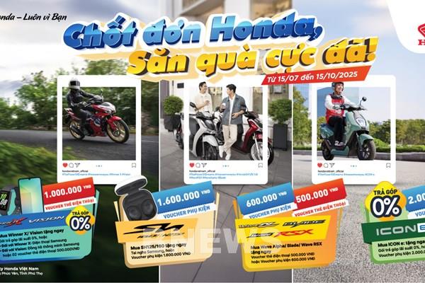 Honda Việt Nam khuyến mại lớn “Chốt đơn Honda – Săn quà cực đã”