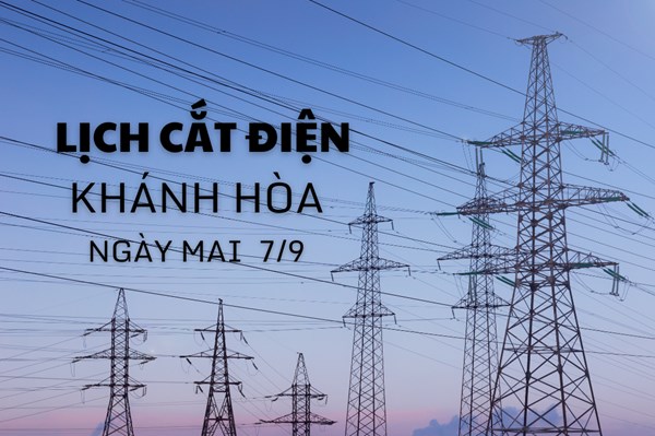 Lịch cắt điện Khánh Hòa Nha Trang ngày mai 7/9 cập nhật mới nhất
