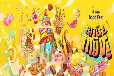 TikTok Food Fest 2025 tôn vinh ẩm thực Việt qua sáng tạo và kết nối cộng đồng