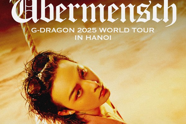 G-DRAGON 2025 WORLD TOUR [Übermensch]: Biểu tượng toàn cầu chính thức trở lại với chuyến lưu diễn được mong chờ bậc nhất