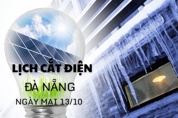 Lịch cắt điện Đà Nẵng ngày mai 13/10 cập nhật mới nhất