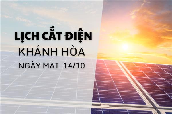 Lịch cắt điện Khánh Hòa Nha Trang ngày mai 14/10 cập nhật mới nhất