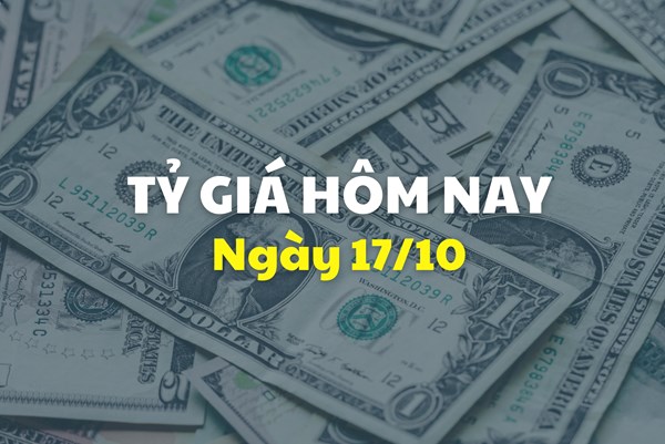 Tỷ giá hôm nay 17/10: Giá USD giảm tiếp