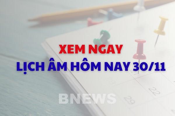 Xem ngay lịch âm dương hôm nay 30/11