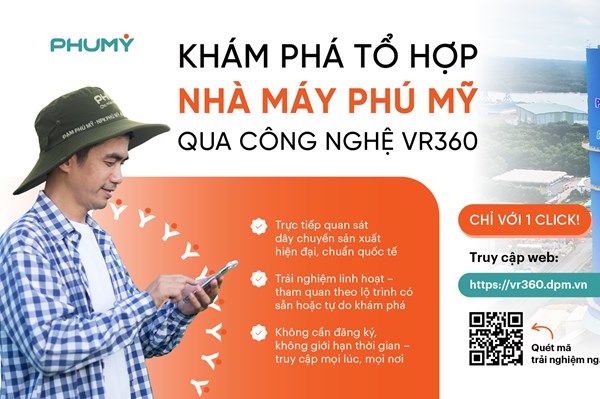 Ra mắt nền tảng tham quan tổ hợp nhà máy Phú Mỹ trực tuyến bằng VR360