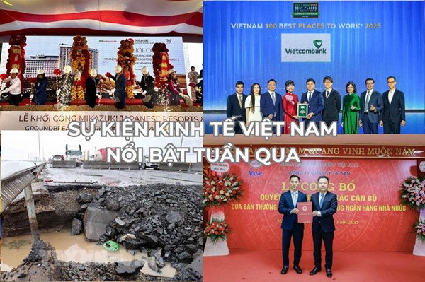 Sự kiện kinh tế Việt Nam nổi bật tuần qua