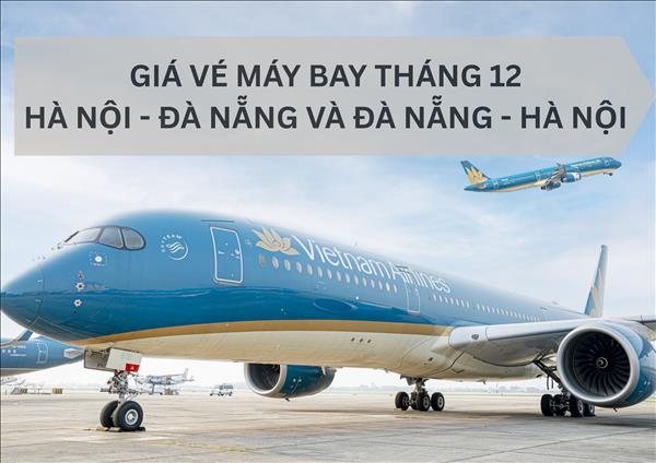 Vé máy bay giá rẻ Hà Nội – Đà Nẵng khứ hồi tháng 12