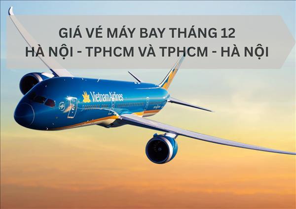 Vé máy bay giá rẻ Hà Nội – TPHCM khứ hồi tháng 12