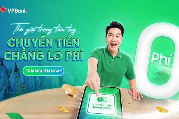 Miễn phí và nâng cấp tính năng: VPBank hoàn thiện dịch vụ chuyển tiền quốc tế