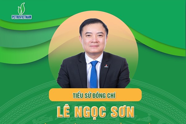 Tiểu sử tân Chủ tịch Hội đồng Thành viên Petrovietnam Lê Ngọc Sơn