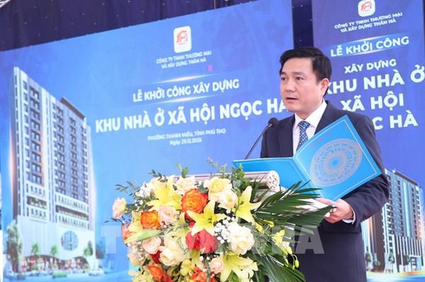 Phú Thọ khởi công dự án nhà ở xã hội Ngọc Hà, vốn hơn 286 tỷ đồng