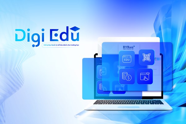 BVBank mở rộng hệ sinh thái số cho giáo dục với DigiEdu