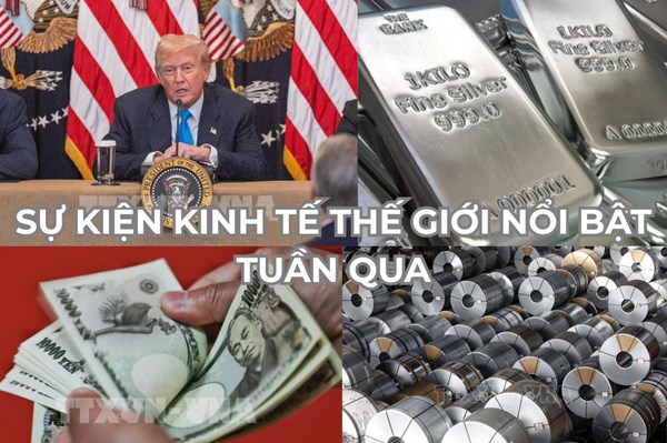 Sự kiện kinh tế thế giới nổi bật tuần qua