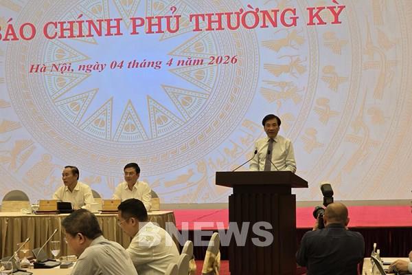 Họp báo Chính phủ: Thúc đẩy mạnh các động lực tăng trưởng mới