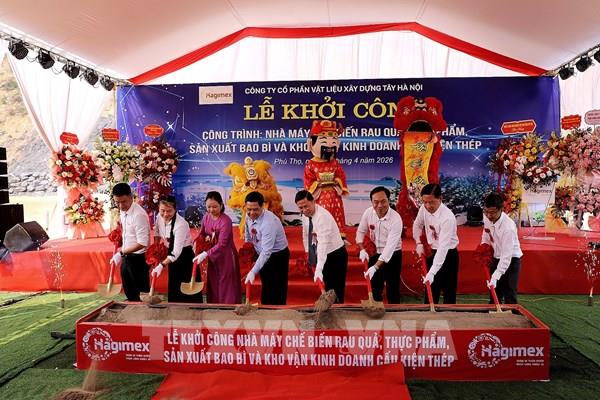 Phú Thọ khởi công nhà máy chế biến rau quả 230 tỷ đồng