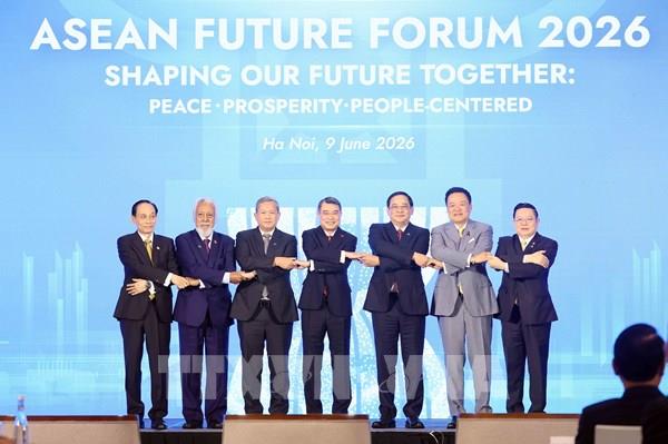 Diễn đàn Tương lai ASEAN 2026: Nỗ lực chuyển hóa tiềm năng thành sức mạnh thực tế