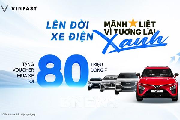 VinFast tặng voucher tới 80 triệu đồng, thúc đẩy chuyển đổi sang xe điện