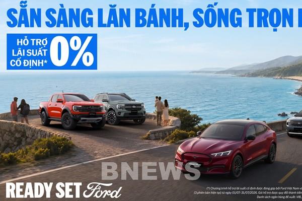 Ford Việt Nam ưu đãi lãi suất 0%, hỗ trợ tới 41 triệu đồng khi mua xe trong tháng 7