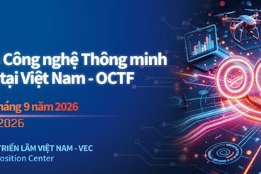 OCTF 2026: Đẩy mạnh kết nối chuỗi cung ứng công nghệ Việt Nam - Trung Quốc