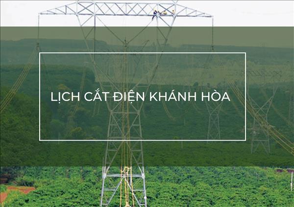 Lịch tạm ngừng cấp điện Khánh Hòa Nha Trang ngày mai 9/10