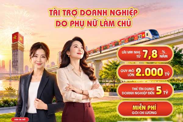 HDBank dành 2.000 tỷ đồng cho doanh nghiệp do phụ nữ làm chủ, lãi suất từ 7,8%/năm