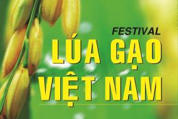 Sắp diễn ra Festival Lúa gạo Việt Nam lần 3 Sắp diễn ra Festival Lúa gạo Việt Nam lần 3