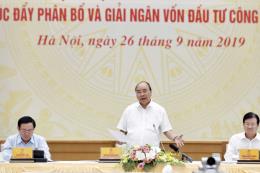 Thủ tướng Nguyễn Xuân Phúc: Giải ngân vốn đầu tư công là nhiệm vụ chính trị trọng tâm