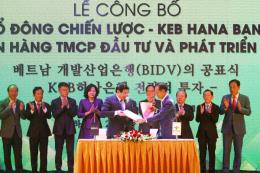 BIDV công bố cổ đông chiến lược nước ngoài đầu tiên KEB Hana Bank BIDV công bố cổ đông chiến lược nước ngoài đầu tiên KEB Hana Bank