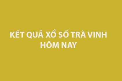 XSTV 10/7 - Kết quả Xổ số Trà Vinh hôm nay 10/7/2026 - KQXSTV 10/7