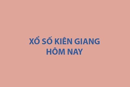 XSKG 12/7. Kết quả xổ số Kiên Giang hôm nay 12/7/2026. XSKG ngày 12/7
