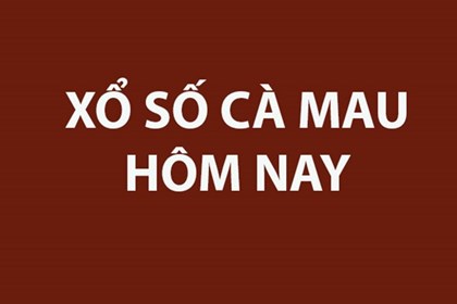 Kết quả xổ số Cà Mau hôm nay ngày 13/7/2026. SXCM ngày 13/7. XSCM 13/7
