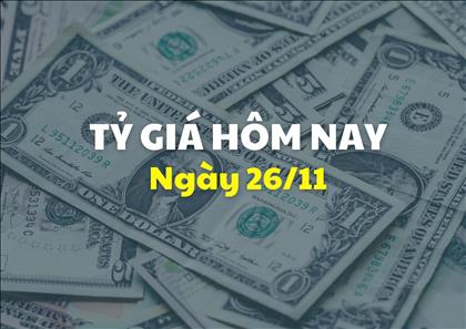 Tỷ giá hôm nay 26/11: Giá USD đi ngang, NDT tăng tiếp