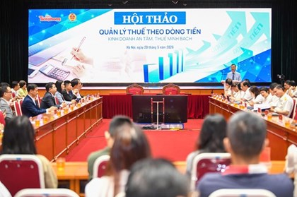 Quản lý thuế theo dòng tiền để chống thất thu và tăng minh bạch