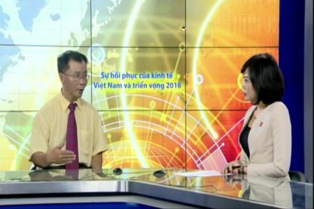 Sự phục hồi của kinh tế Việt Nam và triển vọng 2016