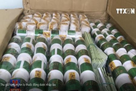 Thu giữ hàng nghìn lọ thuốc đông dược nhập lậu