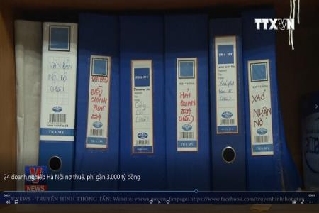 24 doanh nghiệp Hà Nội nợ thuế, phí gần 3.000 tỷ đồng