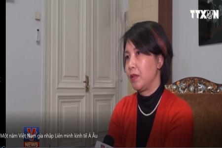 Một năm Việt Nam gia nhập Liên minh kinh tế Á Âu