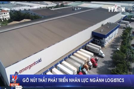 Gỡ nút thắt phát triển nhân lực ngành Logistics
