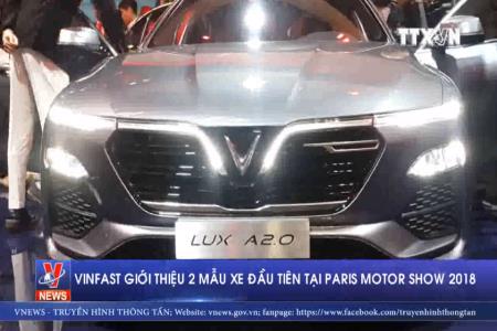 Vinfast giới thiệu 2 mẫu xe đầu tiên tại Paris Motor Show 2018